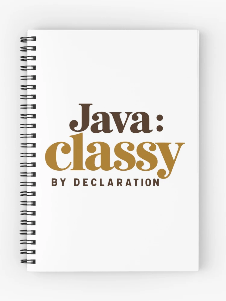 Thumbnail 1 of 3, Journal, Java Classy By Declaration Funny Programmer Coffee Typography designed and sold by ThreadQuirk.