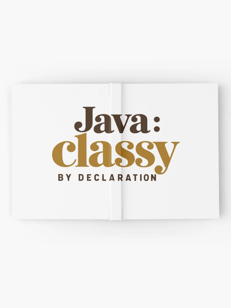 Thumbnail 2 of 3, Journal, Java Classy By Declaration Funny Programmer Coffee Typography designed and sold by ThreadQuirk.