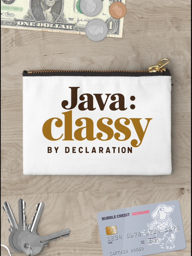 Thumbnail 3 of 4, Zipper Pouch, Java Classy By Declaration Funny Programmer Coffee Typography designed and sold by ThreadQuirk.
