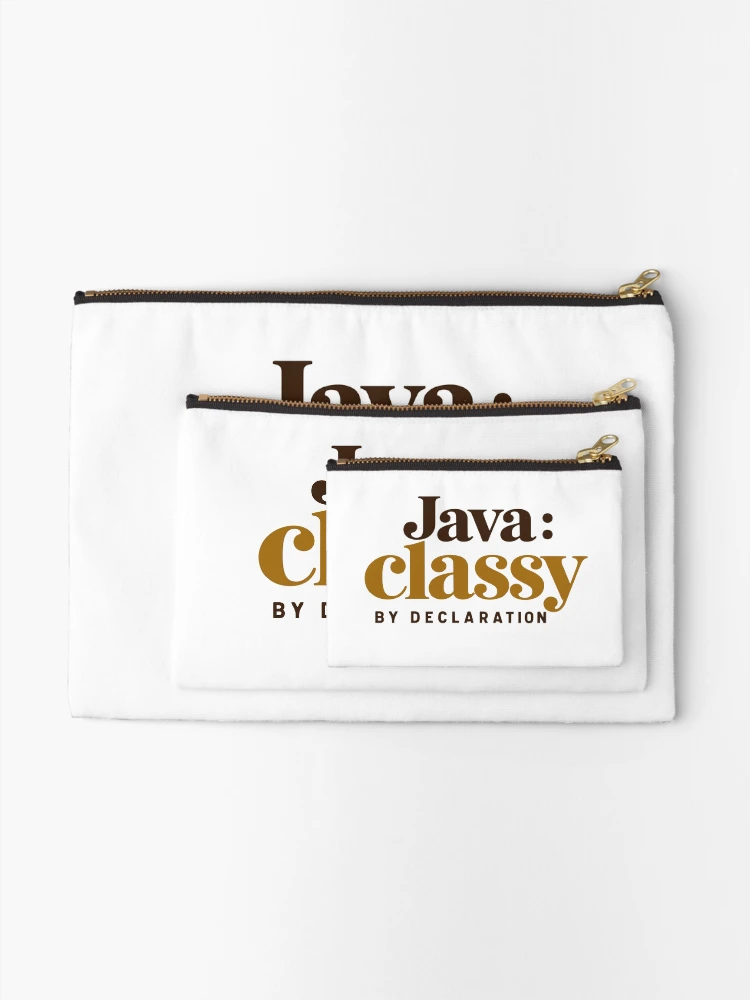Thumbnail 2 of 4, Zipper Pouch, Java Classy By Declaration Funny Programmer Coffee Typography designed and sold by ThreadQuirk.