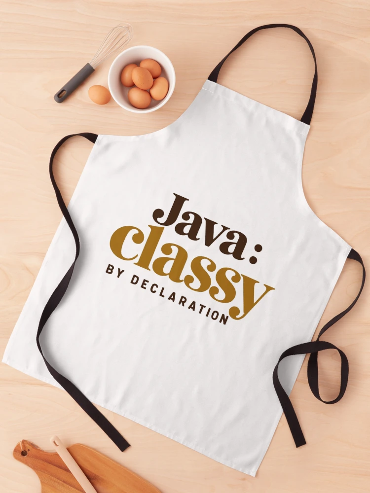Thumbnail 1 of 6, Apron, Java Classy By Declaration Funny Programmer Coffee Typography designed and sold by ThreadQuirk.