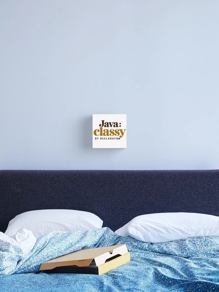 Thumbnail 2 of 3, Canvas Print, Java Classy By Declaration Funny Programmer Coffee Typography designed and sold by ThreadQuirk.