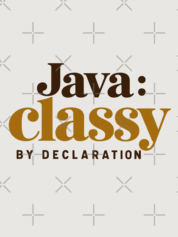 Aperçu 6 sur 6. Sweat à capuche oversize premium avec l'œuvre Java Classy By Declaration Funny Programmer Coffee Typography créée et vendue par ThreadQuirk.