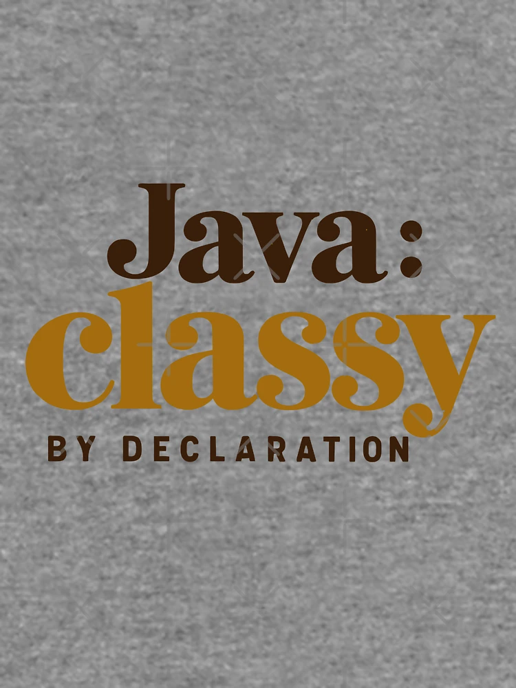 Thumbnail 6 of 6, Lightweight Sweatshirt, Java Classy By Declaration Funny Programmer Coffee Typography designed and sold by ThreadQuirk.