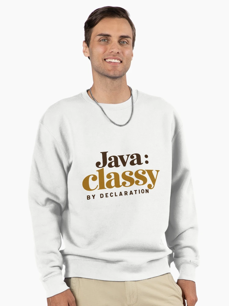 Thumbnail 2 of 6, Pullover Sweatshirt, Java Classy By Declaration Funny Programmer Coffee Typography designed and sold by ThreadQuirk.