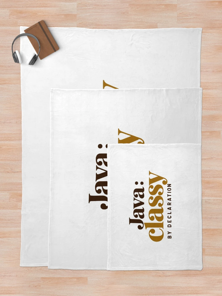 Thumbnail 5 of 6, Throw Blanket, Java Classy By Declaration Funny Programmer Coffee Typography designed and sold by ThreadQuirk.
