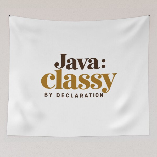 Item preview, Java Classy By Declaration Funny Programmer Coffee Typography designed and sold by ThreadQuirk.