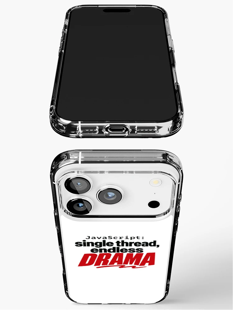 Thumbnail 3 of 5, iPhone Case, JavaScript Single Thread Endless Drama Funny Coder Typography designed and sold by ThreadQuirk.