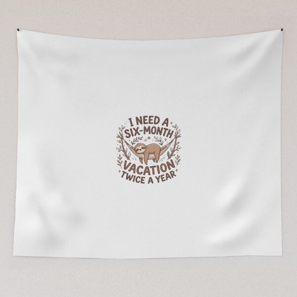 Item preview, I need a six-month vacation twice a year designed and sold by DigitalDreamStudio.