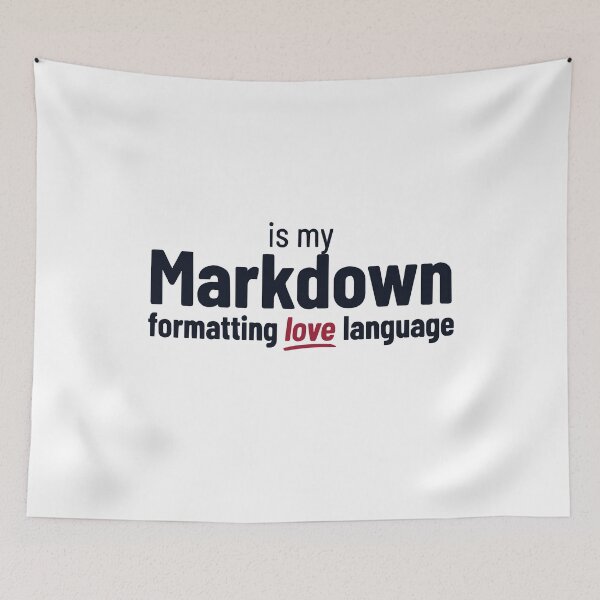 Item preview, Markdown Is My Formatting Love Language Funny Writer Typography designed and sold by ThreadQuirk.