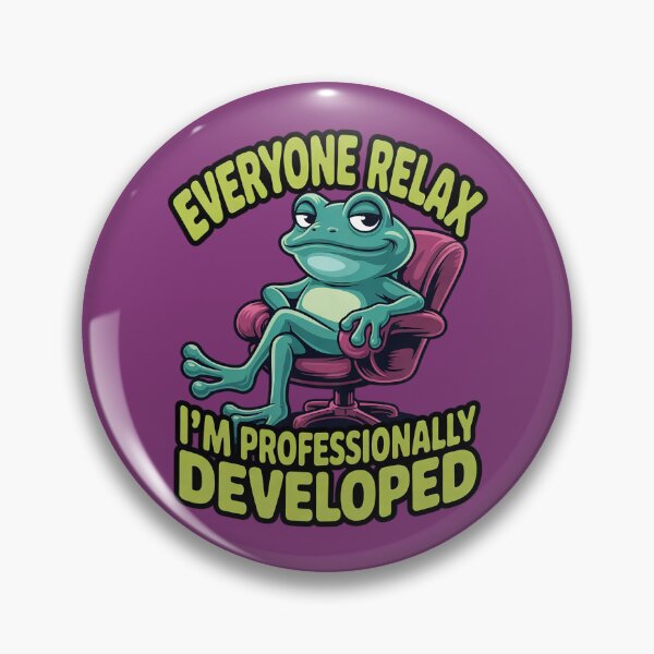 Item preview, Everyone Relax I'm Professionally Developed – Work Humor designed and sold by Endless7Art.