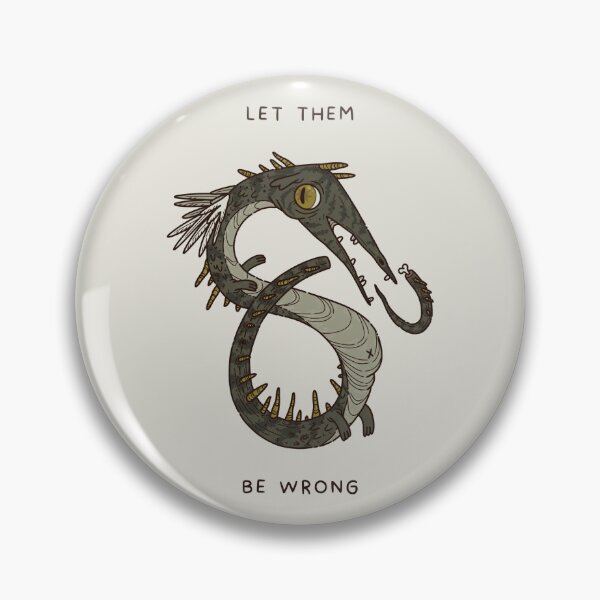 Item preview, Let Them Be Wrong designed and sold by moonxgoblin.