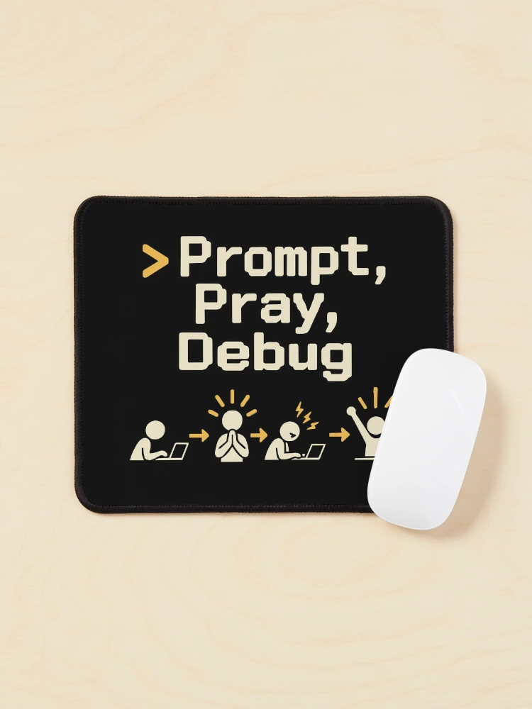 Thumbnail 1 of 5, Mouse Pad, Prompt, Pray, Debug Terminal Humor designed and sold by ThreadQuirk.