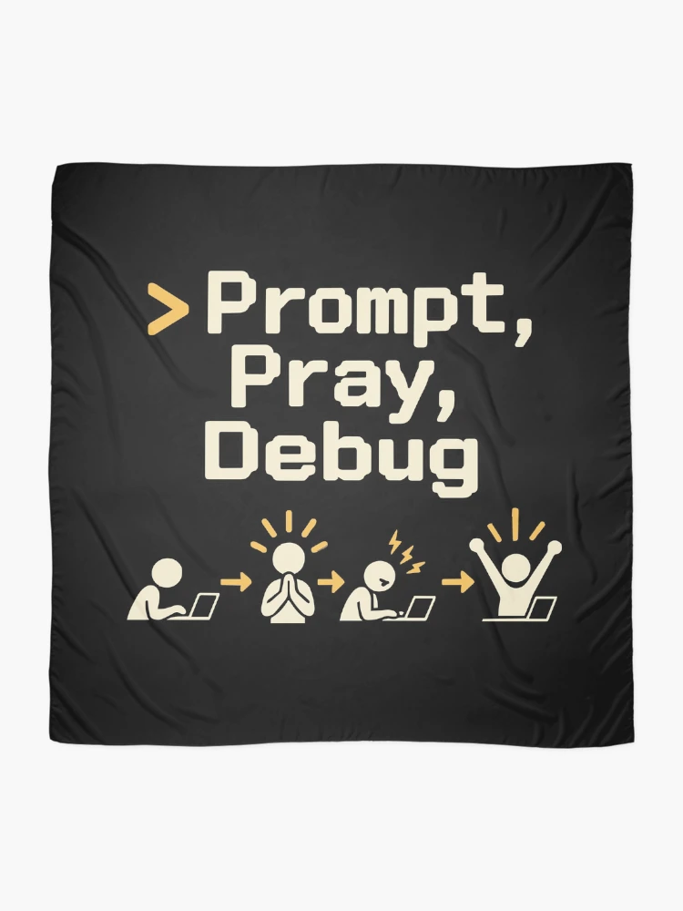 Thumbnail 2 of 3, Scarf, Prompt, Pray, Debug Terminal Humor designed and sold by ThreadQuirk.