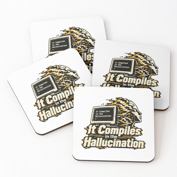 Item preview, It Compiles in the Hallucination Glitch Graphic designed and sold by ThreadQuirk.