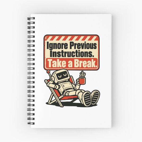 Item preview, Ignore Previous Instructions Take a Break Robot Sign designed and sold by ThreadQuirk.