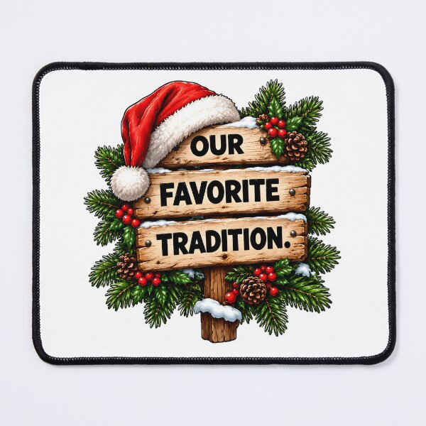 Item preview, Our Favorite Tradition – Rustic Christmas Traditions Holiday Design designed and sold by SVALANART.