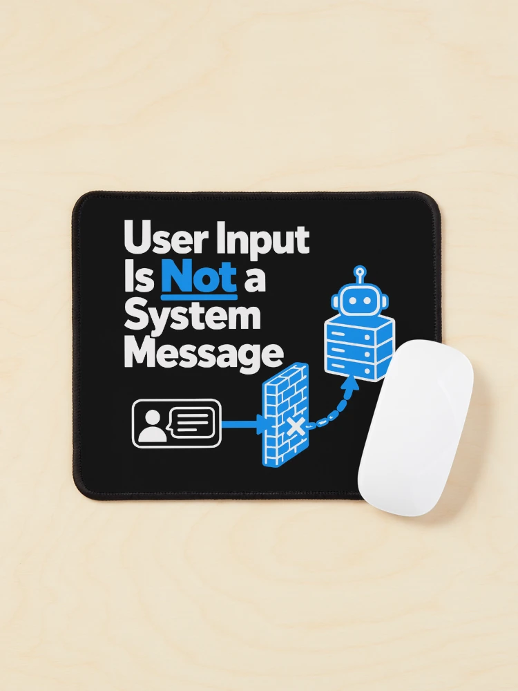 Thumbnail 1 of 5, Mouse Pad, User Input Is Not a System Message Cybersecurity Design designed and sold by ThreadQuirk.