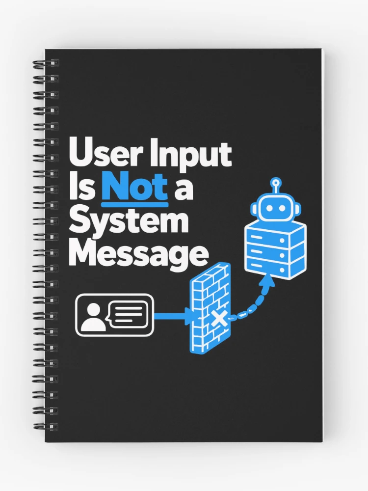 Thumbnail 1 of 3, Journal, User Input Is Not a System Message Cybersecurity Design designed and sold by ThreadQuirk.