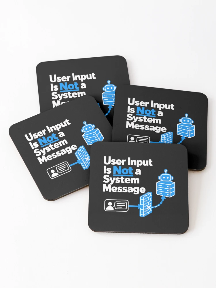 Thumbnail 1 of 5, Coasters (Set of 4), User Input Is Not a System Message Cybersecurity Design designed and sold by ThreadQuirk.