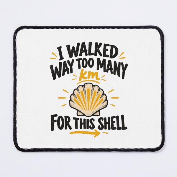Item preview, I Walked Way Too Many KM for This Shell – Funny Hiking Design designed and sold by KireaDesigns.