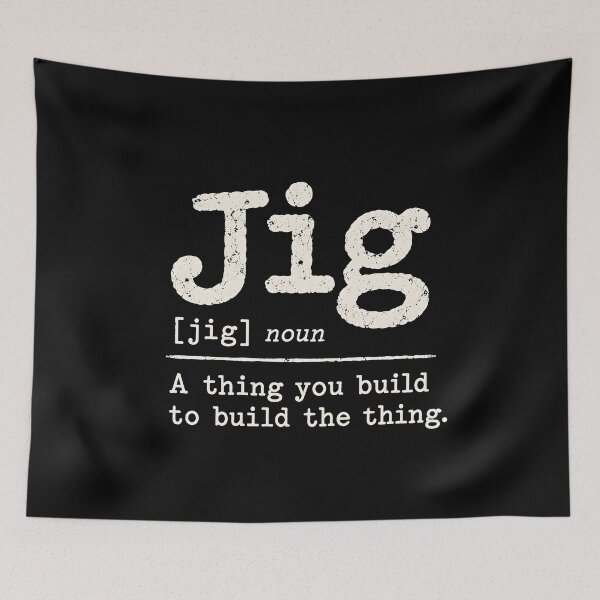 Item preview, Jig A Thing You Build to Build The Thing  designed and sold by a-turner-paint.