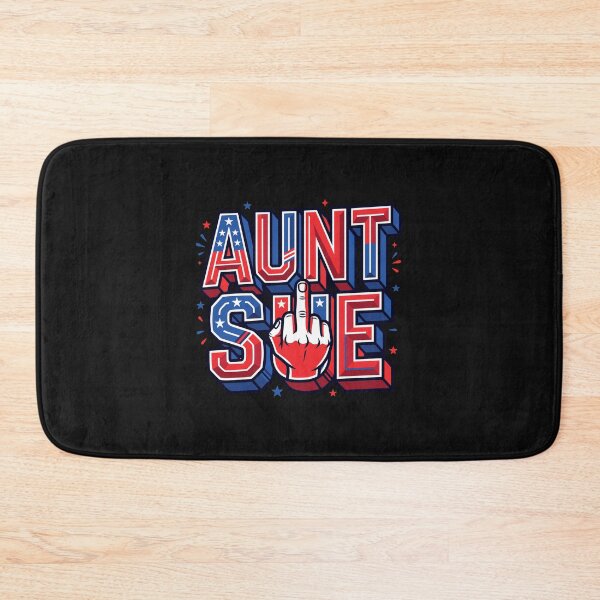 Item preview, Funny Aunt Sue Middle Finger Patriotic Americana Design    designed and sold by Designart68.
