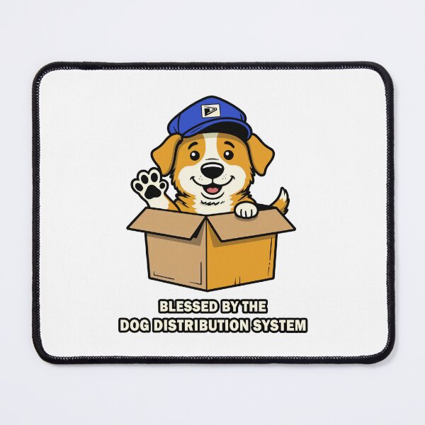 Item preview, Blessed by the Dog Distribution System designed and sold by Oh Hey! Studios.