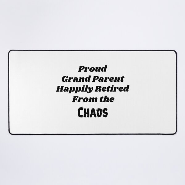 Item preview, Proud Grand Parent, Happily Retired from the Chaos - funny shirt designed and sold by KrazyCoolTees.