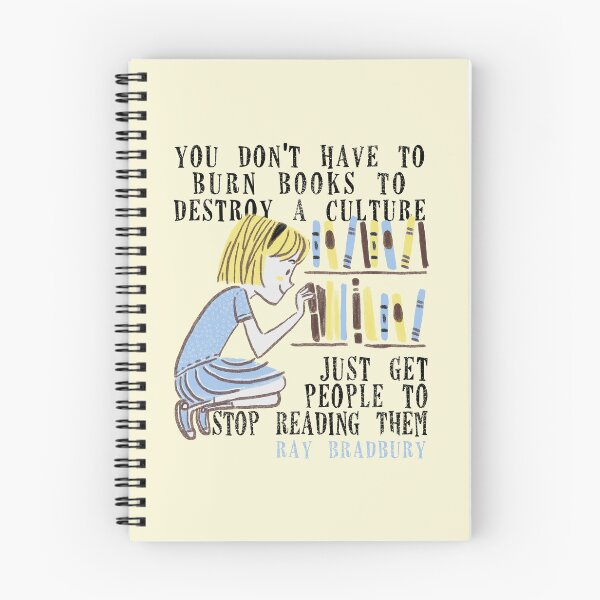 Item preview, you don't have to burn books to destroy a culture ust get people to stop reading them (ray bradbury) designed and sold by remerasnerdas.