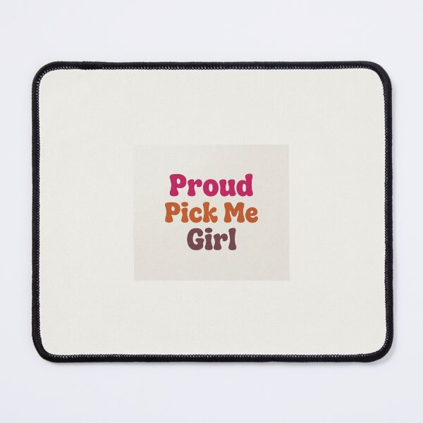 Item preview, proud pick me girl designed and sold by Sour Kawaii.