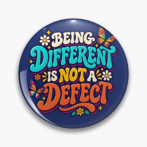 Item preview, Being Different is Not a Defect designed and sold by Groovy Day's Revival Studio.