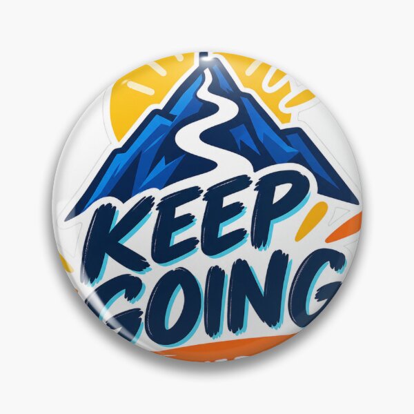 Item preview, Keep Going-Perseverance designed and sold by jhackitt.