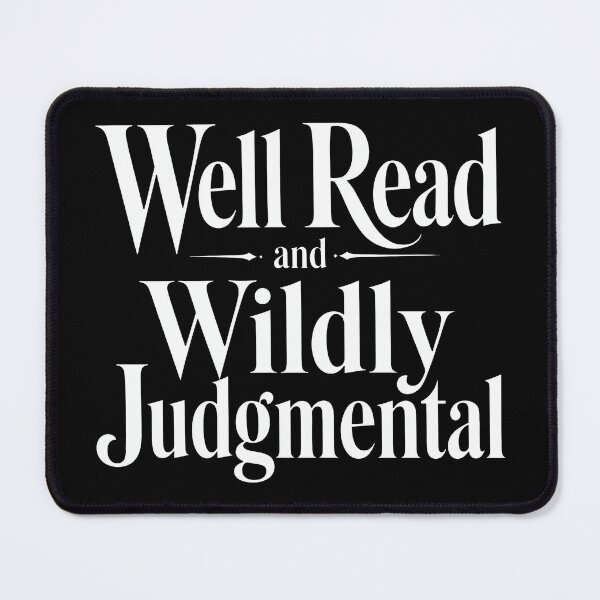 Item preview, Well Read And Wildly Judgmental designed and sold by KristiTaylorArt.