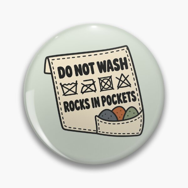 Item preview, Rock Collector Funny Do Not Wash Rocks In Pockets designed and sold by Fanverse Merchandise.