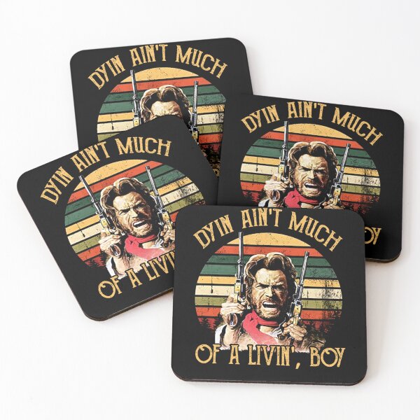 Item preview, Dyin Ain't Much Of A Livin' Boy Vintage The Out Law Josey Wales Lovers Movie Gift Gift Ideas designed and sold by sferterkatence.
