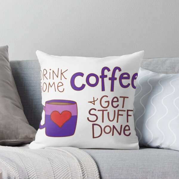 Item preview, Drink Some Coffee & Get Stuff Done - Cute Coffee Lover Quote designed and sold by Kanlistedmarn.