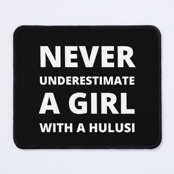 Item preview, Never underestimate a girl a Hulusi designed and sold by fev-rocks.