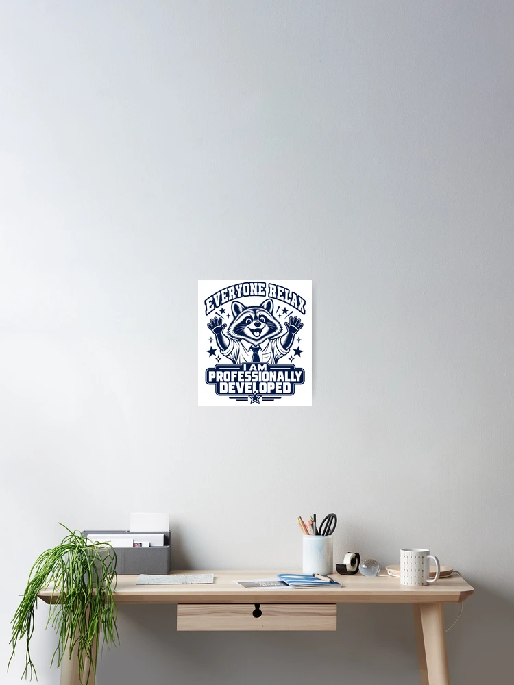 Thumbnail 2 of 3, Poster, Everyone Relax Raccoon Humor designed and sold by ROUX-ART.