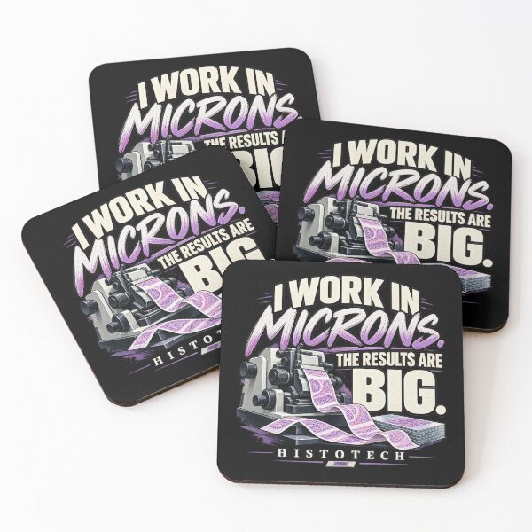 Item preview, I Work in Microns The Results Are Big Histotech designed and sold by amndro.