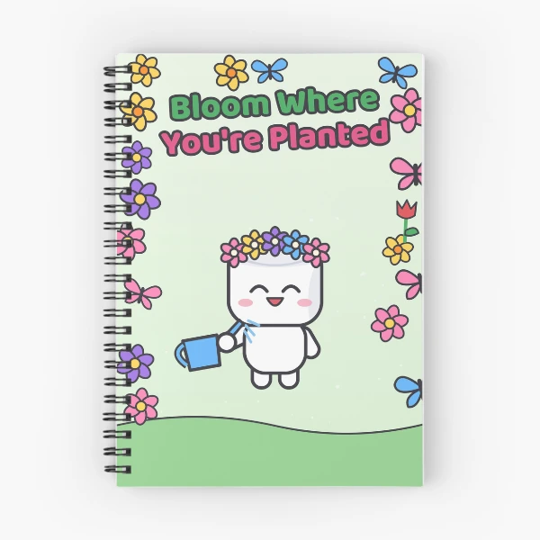 Bloom Where You're Planted - Cute Garden Marshmallow Pip with Flowers — Spiral Notebook by BiMood