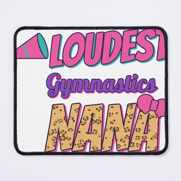 Item preview, Loudest Gymnastics Nana designed and sold by Phaedra Jones.