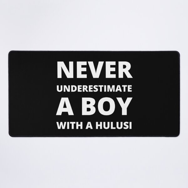 Item preview, Never underestimate a boy a Hulusi designed and sold by fev-rocks.