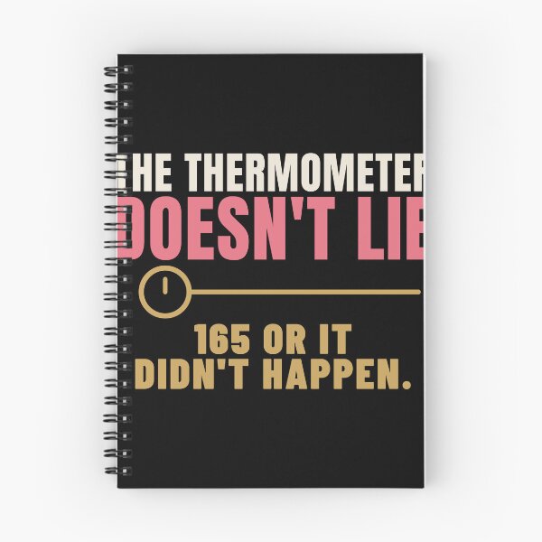 Item preview, The Thermometer Doesn't Lie Food Safety Humor designed and sold by T-J-WHATEVER.