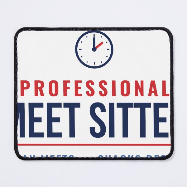 Item preview, Professional Meet Sitter designed and sold by Phaedra Jones.