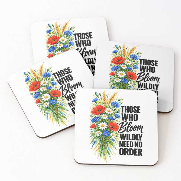 Item preview, Those Who Bloom Wildly Need No Order - Wildflowers designed and sold by DigitalPartisan.