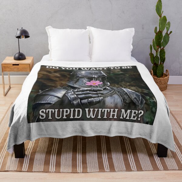 Item preview, Do You Want To Be Stupid With Me Knight designed and sold by KristiTaylorArt.