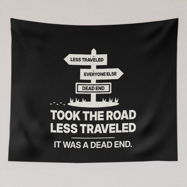 Item preview, Took the Road Less Traveled, Dead End designed and sold by shopLSVdesigns.