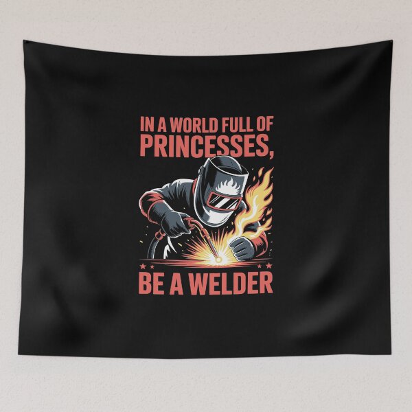 Item preview, In A World Full Of Princesses Be A Welder designed and sold by jkrphoto.