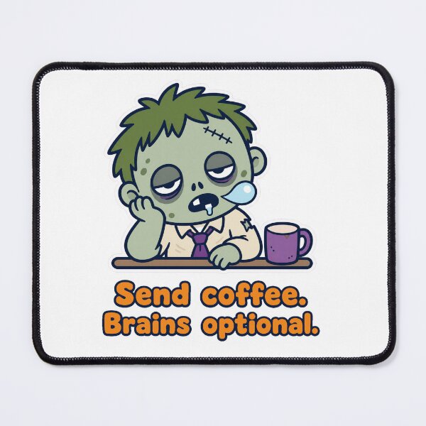 Item preview, Send Coffee Brains Optional Office Zombie designed and sold by serjcypher.